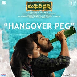 Listen to Hangover Peg songs from Madhura Wines