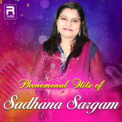 Phenomenal Hits of Sadhana Sargam songs Phenomenal Hits of Sadhana Sargam songs