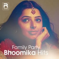 family party bhoomika hits