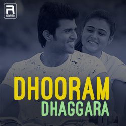 Dhooram Dhaggara songs Dhooram Dhaggara songs