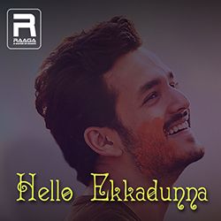 Hello Ekkadunna songs Hello Ekkadunna songs