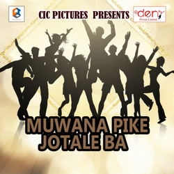 Muwana Pike Jotale Ba songs Muwana Pike Jotale Ba songs