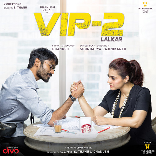 Listen to Life Of Raghuvaran - Chal Re Raja songs from VIP - 2 Lalkar