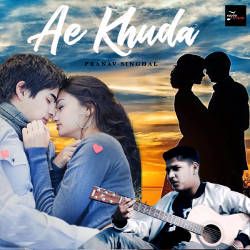 Ae Khuda songs Ae Khuda songs