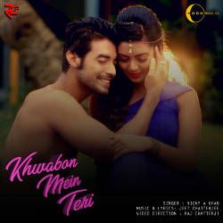 Khwabon Mein Teri songs Khwabon Mein Teri songs