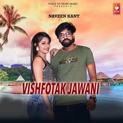 Vishfotak Jawani songs Vishfotak Jawani songs