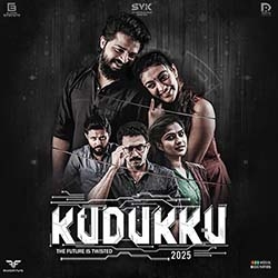Kudukku 2025 (Original Motion Picture Soundtrack) songs Kudukku 2025 (Original Motion Picture Soundtrack) songs