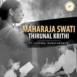Maharaja Swati Thirunal Krithi songs Maharaja Swati Thirunal Krithi songs