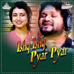 Ishq Ishq Pyar Pyar songs Ishq Ishq Pyar Pyar songs