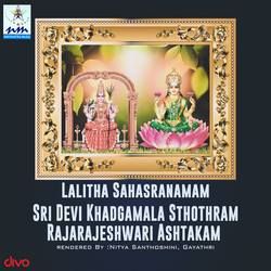 Lalitha Sahasranamam Sri Devi Khadgamala Sthothram Rajarajeshwari Ashtakam songs