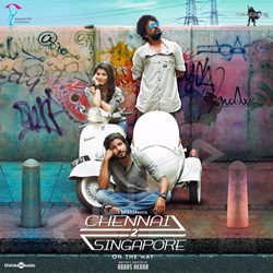 Chennai 2 Singapore songs Chennai 2 Singapore songs