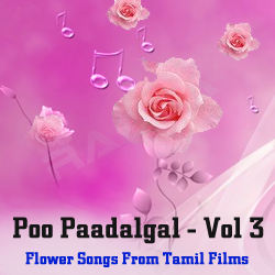 Poo Paadalgal - Vol 3 songs Poo Paadalgal - Vol 3 songs
