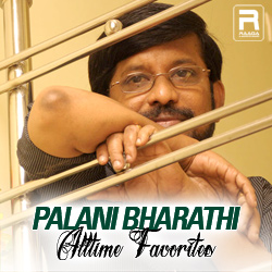 Palani Bharathi - Alltime Favorites songs Palani Bharathi - Alltime Favorites songs
