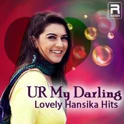 UR My Darling - Lovely Hansika Hits songs UR My Darling - Lovely Hansika Hits songs