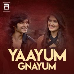 Yaayum Gnayum songs Yaayum Gnayum songs