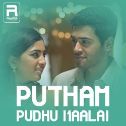Putham Puthu Kaalai songs Putham Puthu Kaalai songs