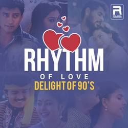 Rhythm of Love - Delight of 90s songs Rhythm of Love - Delight of 90s songs