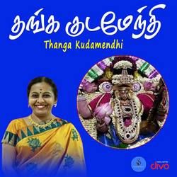 Thanga Kudamendhi songs Thanga Kudamendhi songs