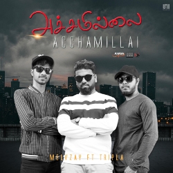 Acchamillai (feat. Tripla Music) songs Acchamillai (feat. Tripla Music) songs
