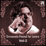 Sirivennela Penned for Lovers - Vol 2 songs