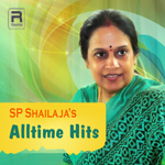 SP. Shailaja's All Time Hits songs SP. Shailaja's All Time Hits songs