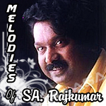 Soul Touching Melodies Of SA. Rajkumar - Vol 1 songs