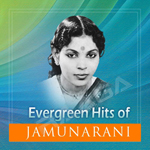 Evergreen Hits Of Jamuna Rani songs Evergreen Hits Of Jamuna Rani songs