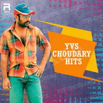YVS Chowdary Hits songs YVS Chowdary Hits songs
