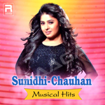 Sunidhi Chauhan Musical Hits