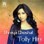 Shreya Ghoshal Tolly Hits songs Shreya Ghoshal Tolly Hits songs