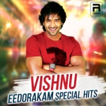Vishnu - Eedorakam Special Hits songs Vishnu - Eedorakam Special Hits songs
