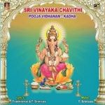 Sri Vinayaka Chavithi Vratha Katha songs Sri Vinayaka Chavithi Vratha Katha songs