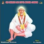 Sri Shiridi Sai Divya Kadha Ganam songs Sri Shiridi Sai Divya Kadha Ganam songs