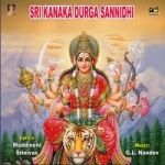 Sri Kanakdurga Sannidhi songs Sri Kanakdurga Sannidhi songs