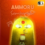 Ammoru Sambaralu songs Ammoru Sambaralu songs