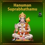 Hanuman Suprabhathamu songs Hanuman Suprabhathamu songs