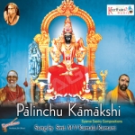 Paalinchu Kamakshi songs Paalinchu Kamakshi songs