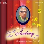 majarajapuram santhanam - vol 1 live music academy 1989