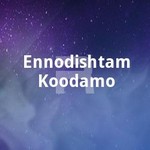 ennodishtam koodamo