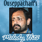 Ouseppachan's Melody Hits songs Ouseppachan's Melody Hits songs