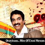 Orayiram...Hits Of Unni Menon songs Orayiram...Hits Of Unni Menon songs