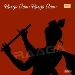 Ranga Aavo Ranga Aavo songs Ranga Aavo Ranga Aavo songs