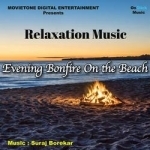 relaxation music evening bonfire on the beach