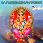 Gajamukhane Ganapathiye songs Gajamukhane Ganapathiye songs