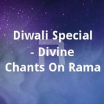 diwali special - divine chants on rama