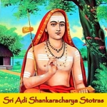 Sri Adi Shankaracharya Stotras songs Sri Adi Shankaracharya Stotras songs