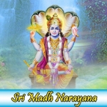 Sri Madh Narayana songs Sri Madh Narayana songs