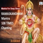 ramaskandham mantra 108 times chantingmantra for deep sleep