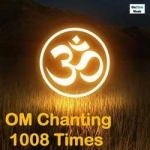 om chanting 1008 timesmeditational version