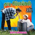 Kutti Sippaigal songs Kutti Sippaigal songs